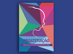 Prostituição: Iceberg visível de um sistema de exploração patriarcal no Brasil